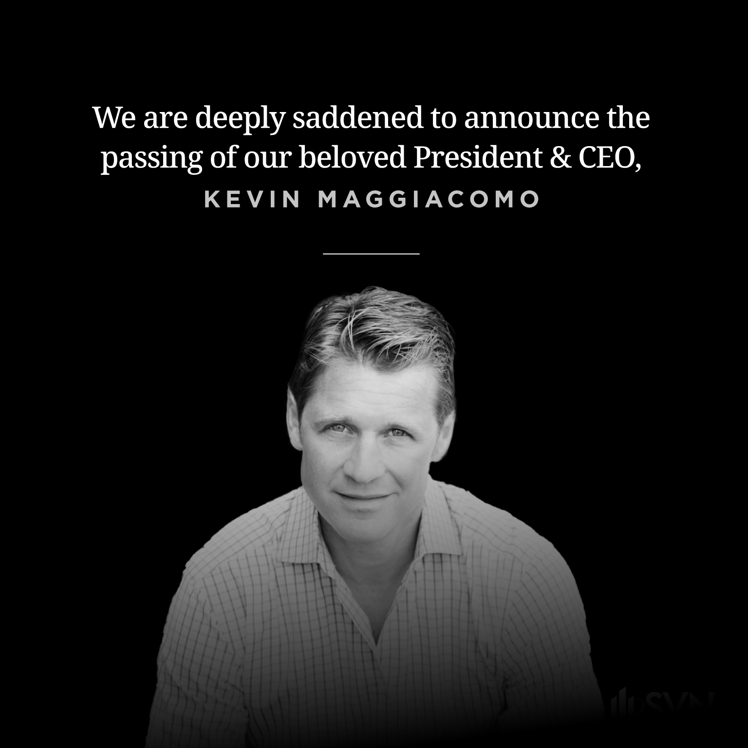 SVNIC® Is Deeply Saddened By The Sudden Passing of President & Chief Executive Officer, Kevin Maggiacomo